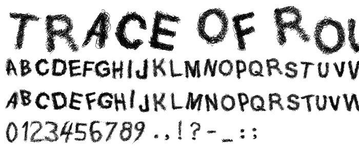 Trace of Rough font